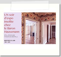 Un soir d'expo insolite chez le Baron Haussmann 
23 juin 2021 
L'appartement 
rue de Phalsbourg, 75017 Paris